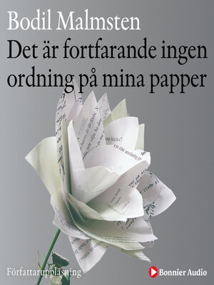 cover image of Det är fortfarande ingen ordning på mina papper